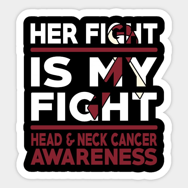 Her Fight Is My Fight Head & Neck Cancer Awareness Sticker by mateobarkley67